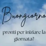 Frasi buongiorno martedì: le più belle di oggi 6 febbraio 2024 per Instagram, Whatsapp e Facebook
